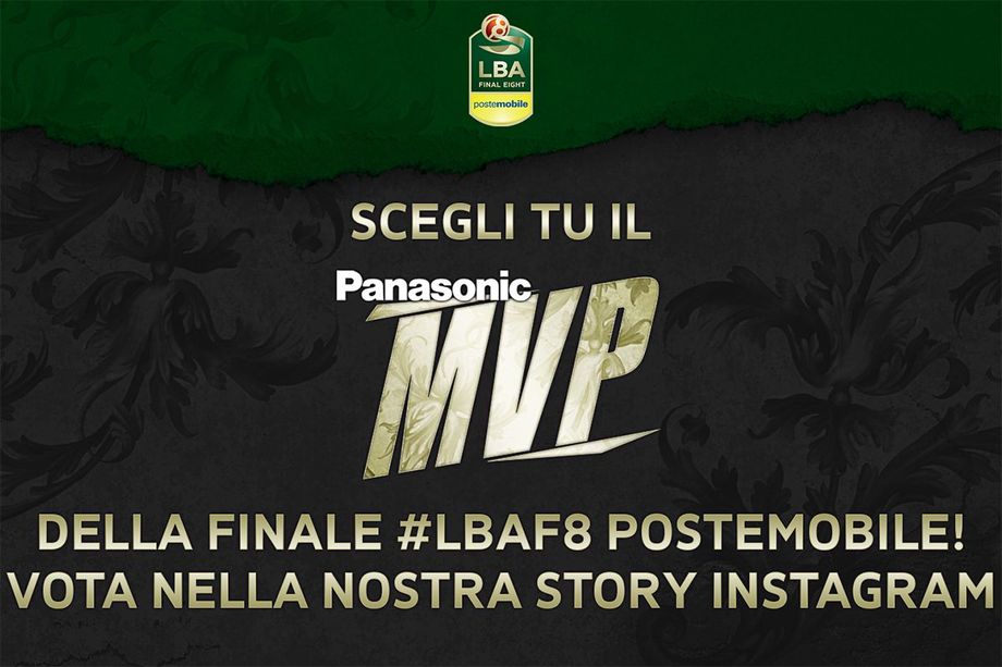 Vota su Instagram  il Panasonic MVP della Finale della PosteMobile Final Eight
